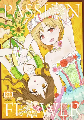 (CiNDERELLA ☆ STAGE 5 STEP) [circleSPROCKET (Ushimado)] PASSION FLOWER (THE IDOLM@STER CINDERELLA GIRLS)